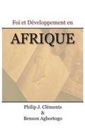 Cover: Foi Et Developpement En Afrique - Center for Christian Business Ethics Today, LLC.