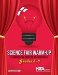 Cover: Science Fair Warm-Up: Learning the Practice of Scientists - National Science Teachers Association