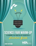 Cover: Science Fair Warm-Up: Learning the Practice of Scientists - National Science Teachers Association