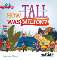 Enlarge image Cover: How Tall Was Milton? - NSTA - National Science Teaching Association