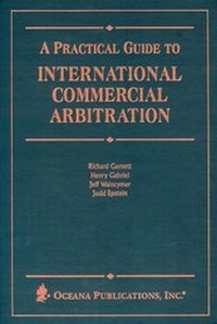 Enlarge image Cover: A Practical Guide to International Commercial Arbitration - Oceana Publications