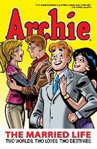 Enlarge image Cover: Archie: The Married Life - Archie Comic Publications