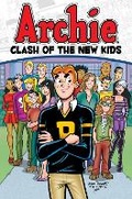 Cover: Archie: Clash Of The New Kids - Archie Comic Publications