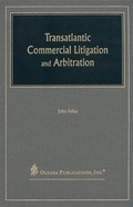 Abbildung von: Transatlantic Commercial Litigation and Arbitration - Oceana Publications