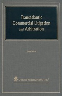 Abbildung von: Transatlantic Commercial Litigation and Arbitration - Oceana Publications