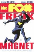 Cover: Fox, The: Freak Magnet - Archie Comic Publications