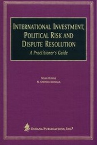 Abbildung von: International Investment, Political Risk and Dispute Resolution - Oceana Publications
