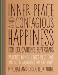 Bild: Inner Peace and Contagious Happiness for Education's Superstars - Parallax Press