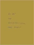 Cover: No, Wait. Yep. Definitely Still Hate Myself - Ugly Duckling Presse