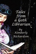Cover: Tales from a Goth Librarian - Kerlak Enterprises