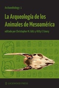 Cover: La Arqueologia de los Animales de Mesoamerica - Lockwood Press