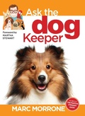 Cover: Marc Morrone's Ask the Dog Keeper - CompanionHouse Books