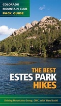 Cover: The Best Estes Park Hikes - Colorado Mountain Club Press