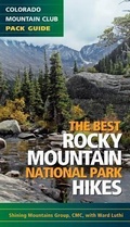 Cover: The Best Rocky Mountain National Park Hikes - Colorado Mountain Club