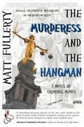 Cover: The Murderess and the Hangman - Dionysus Books