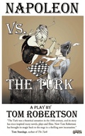 Cover: Napoleon vs. the Turk, When the Master Warrior Met the Master Machine - Dionysus Books