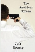 Cover: The American Scream - Dreamer Publications, LLC