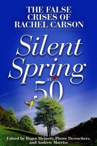 Enlarge image Cover: Silent Spring at 50 - Cato Institute