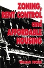 Cover: Zoning, Rent Control and Affordable Housing - Cato Institute