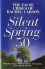 Cover: Silent Spring at 50 - Cato Institute