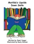 Cover: Matilda's Upside Down Smile - Casa de Snapdragon Publishing Company