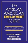Cover: The African American Employment Guide - Amber Communications Group, Inc.