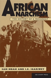 Enlarge image Cover: African Anarchism - See Sharp Press
