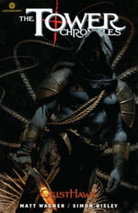 Enlarge image Cover: The Tower Chronicles: GeistHawk: Volume 3 - Legendary Comics