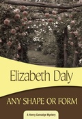 Cover: Any Shape or Form - Felony & Mayhem Press