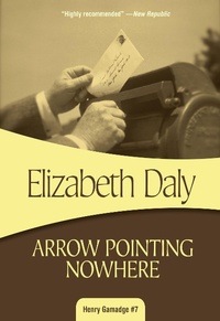 Enlarge image Cover: Arrow Pointing Nowhere - Felony & Mayhem Press