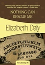 Cover: Nothing Can Rescue Me - Felony & Mayhem Press