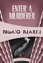 Cover: Enter a Murderer - Felony & Mayhem Press