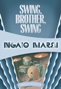Cover: Swing, Brother, Swing - Felony & Mayhem Press