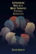 Cover: Experiencing Race as a Music Therapist - Barcelona Publishers