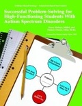 Cover: Successful Problem-Solving for High-Functioning Students With Autism Spectrum Disorders - Autism Asperger Publishing Co,US