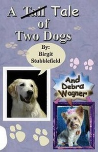 Enlarge image Cover: A Tale of Two Dogs - Bearhead Publishing