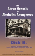 Cover: The Akron Genesis of Alcoholics Anonymous - First Edition Design Publishing