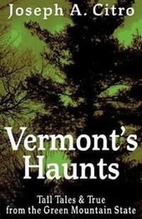 Enlarge image Cover: Vermont's Haunts - Crossroad Press