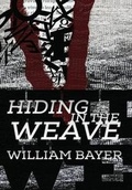 Cover: Hiding in the Weave - Crossroad Press