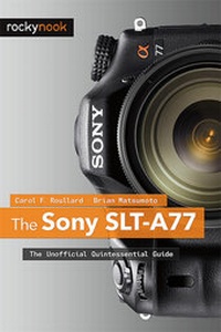 Abbildung von: The Sony SLT-A77 - Rocky Nook