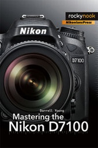 Abbildung von: Mastering the Nikon D7100 - Rocky Nook