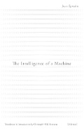 Cover: The Intelligence of a Machine - Univocal Publishing LLC
