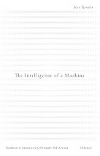 Enlarge image Cover: The Intelligence of a Machine - Univocal Publishing LLC