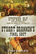 Cover: Stuart Brannon's Final Shot - Greenbrier Book Company, LLC