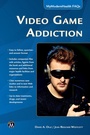 Cover: Video Game Addiction - Mercury Learning & Information