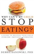 Cover: Why Can't My Child Stop Eating? - Central Recovery Press