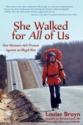 Cover: She Walked for All of Us, One Woman's 1971 Protest Against an Illegal War - Distinction Press