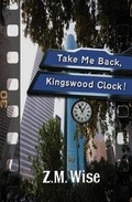 Cover: Take Me Back, Kingswood Clock! - Mavlit Publishing