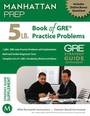 Cover: 5 LB. Book of GRE Practice Problems - Manhattan Prep Publishing