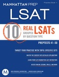 Cover: 10 Real LSATs Grouped by Question Type - Manhattan Prep Publishing
